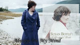 Susan Boyle  - Always On My Mind