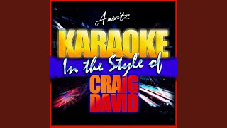 Hot Stuff (Let&#39;s Dance) (In the Style of Craig David) (Karaoke Version)