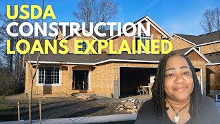 USDA Construction Loan Explained by a USDA underwriter