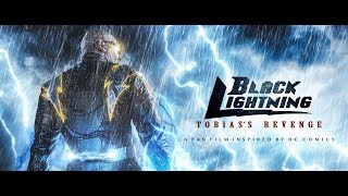 Black Lightning Tobias's Revenge Final Trailer