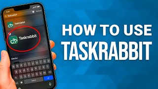 How To Use Taskrabbit: Easy Guide!