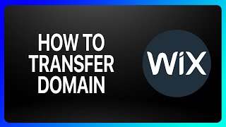 How To Transfer Domain Wix Tutorial