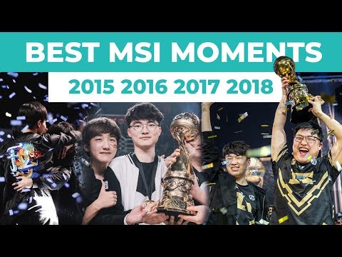 Best of MSI 2015 - 2018 | Get hyped for Mid-Season Invitational 2019