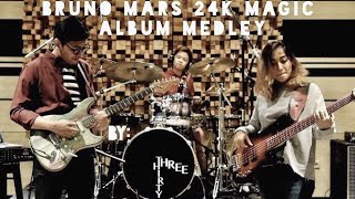 Bruno Mars 24K Magic Album Medley - Three Thirty (Live arrangement)
