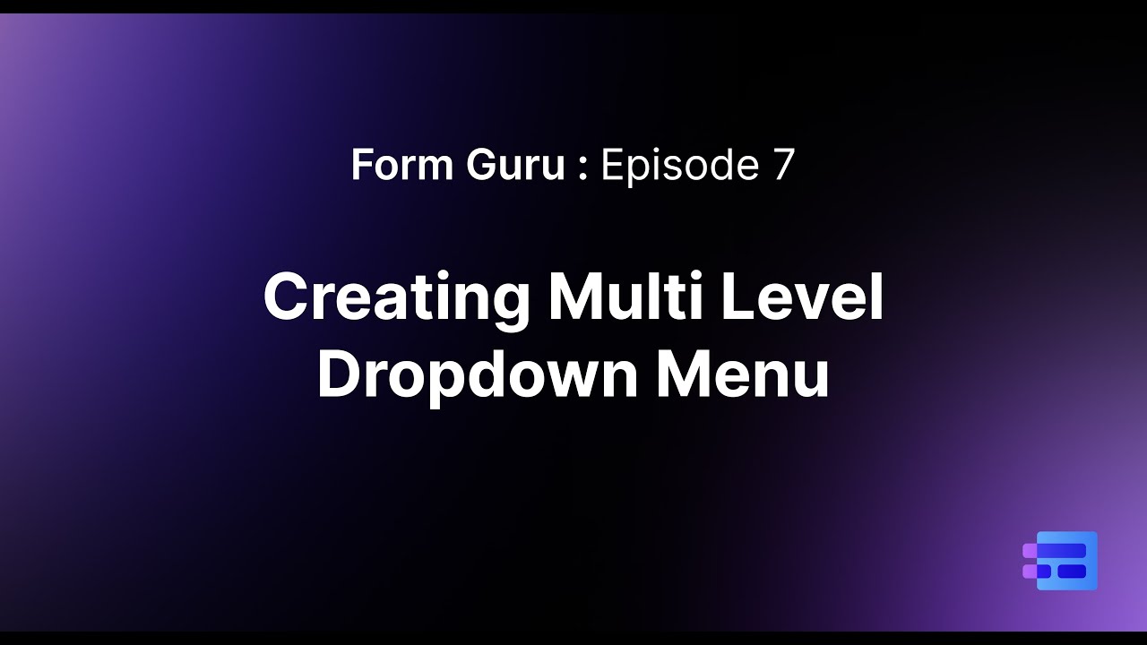Episode 7: Linked Multi-Level Dropdown Menus