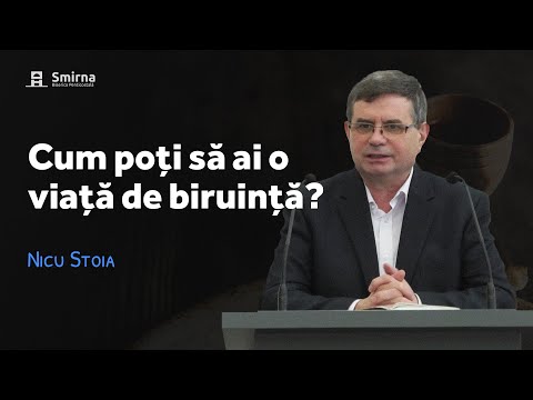 Cum poți să ai o viață de biruință? - Nicu Stoia - 5.03.2023