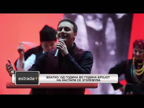 Estradaplus 01.03.2018 - Vlatko: od godina vo godina brojot na nastapi se zgolemuva