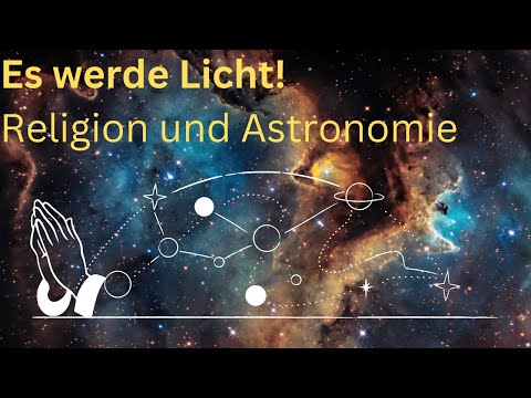 Es werde Licht! Religion und Astronomie I Doku Deutsch
