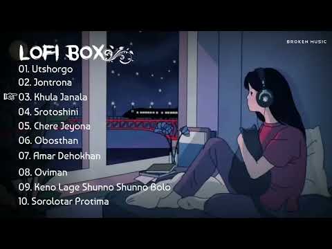 ( Lofi Box ) One Hours Bengali Emotional Lofi Remix Song | Lofi Song | ANIK | Bangla Sad Song