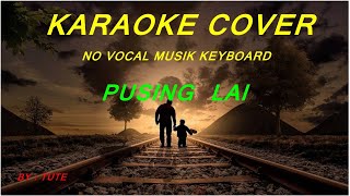 Download lagu pusing lai seng ada yg polo karaoke( ambon) cover novocal mp3
