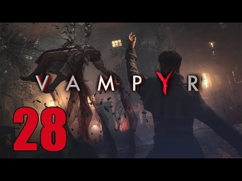 Vampyr - Let's Play Part 28: An Unworthy Canidate