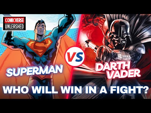 Superman vs Darth Vader: A Battle of Cosmic Proportions