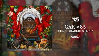 Nas &quot;Car #85&quot; feat. Charlie Wilson (Official Audio)