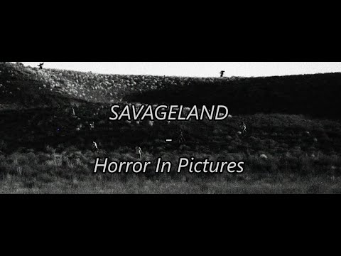 Savageland - Horror In Pictures