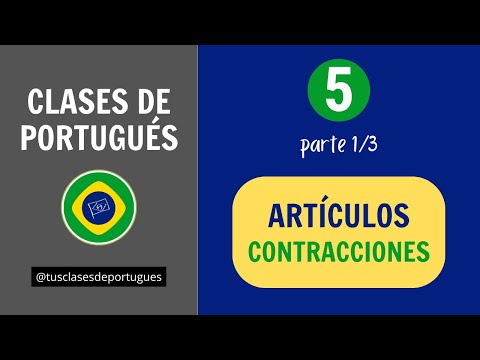 Portuguese Classes - Class 5.1 - Articles and Contractions with EM and DE