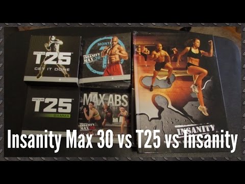 Insanity Max 30 vs Insanity vs T25