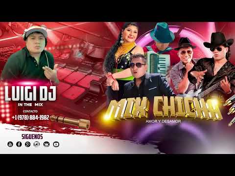     CHICHA MIX 2025 // LUIGI & EVENTOS//  