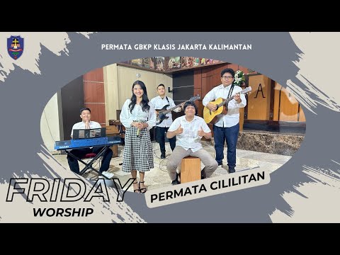 SIPUJILAH TUHANTA E (KEE 395) - PERMATA Cililitan #FRIDAYWORSHIP PERMATA GBKP
