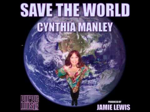 Save the World- (Jaime Lewis House Mix)- Cynthia Manley- Purple Music