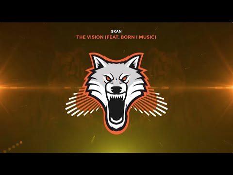 Skan - The Vision (ft. Born I Music)