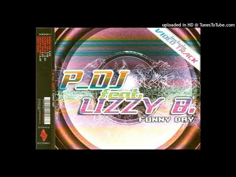 P_DJ Feat. Lizzy B. - Funny Day (Girasole Rmx)