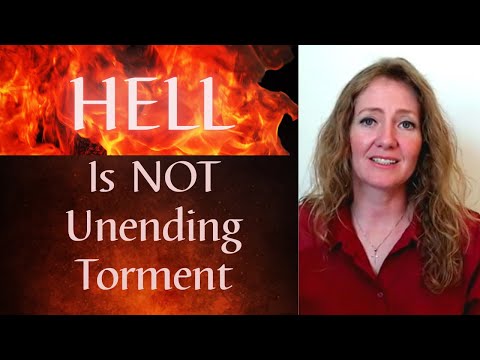 Hell Is NOT Unending Torment