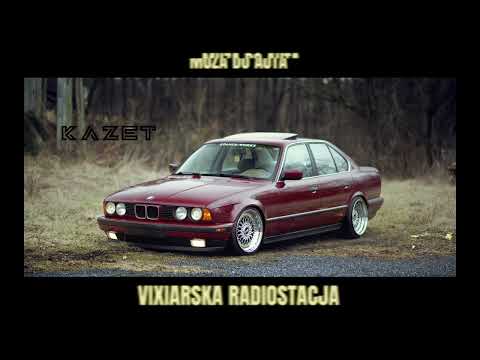 MUZA DO AUTA #23 MAJ2024 || VIXIARSKA RADIOSTACJA || KAZET || TRACKLISTA