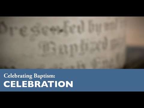 Celebrating Baptism: Celebration