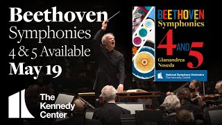 Coming soon! Beethoven: Symphonies Nos. 4 & 5 | Gianandrea Noseda conducts the NSO