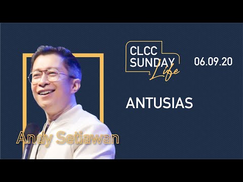 Antusias (CLCC Online Service 6 September)