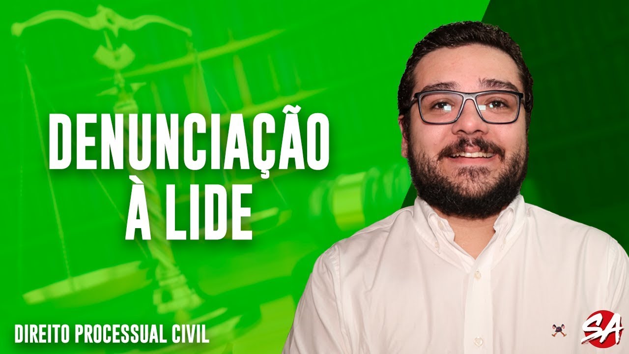 DENUNCIAÇÃO À LIDE | Intervenção de Terceiros | Direito Processual Civil