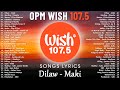 New OPM Trending 2025 Playlist ️ Best Of Wish 107 5 Song Playlist 2025 OPM Tagalog Love Songs