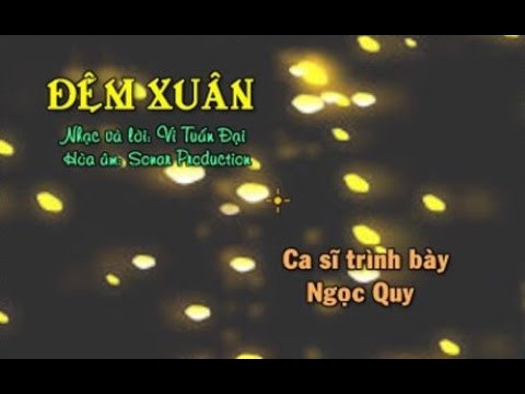 Đêm xuân - Ngọc Quy