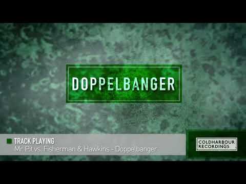 Mr  Pit vs  Fisherman & Hawkins   Doppelbanger