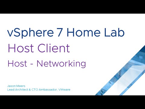Jason Meers - VMware vSphere ESXi 7 Host Client - Networking, Virtual Switches, PortGroups & UpLinks