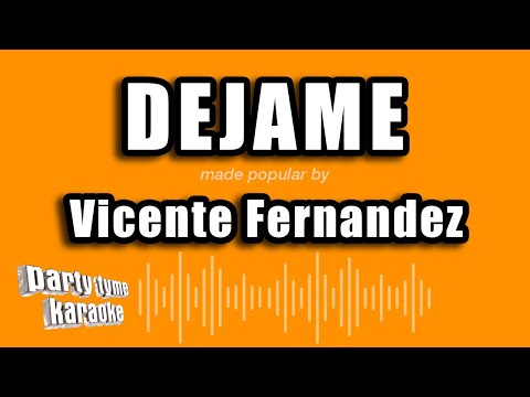 Dejame - Pistas De Vicente Fernandez