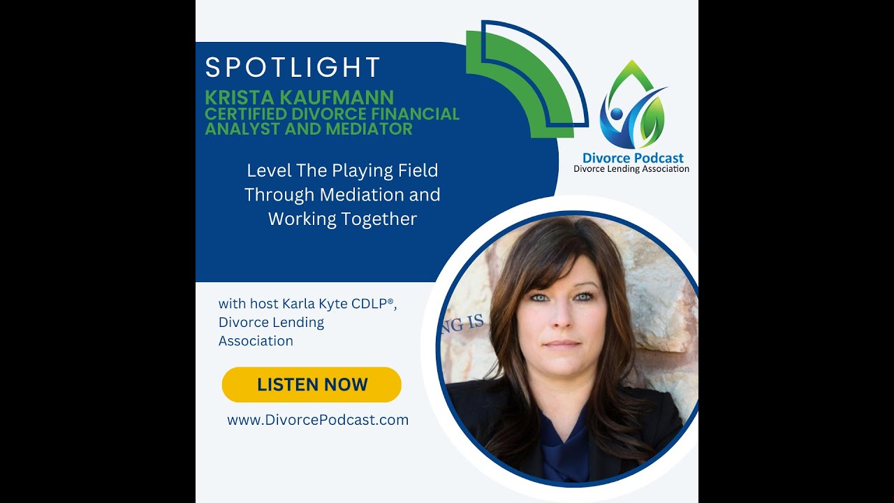 Level The Playing Field Through Mediation and Working Together with Karla Kyte and Krista Kaufmann