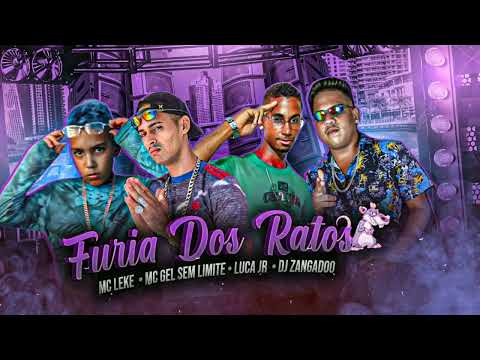 MC LEKE, GEL SEM LIMITE, LUCAS JS, DJ ZANGADO - FÚRIA DOS RATOS #bregafunk #mcleke #musicanova #2022