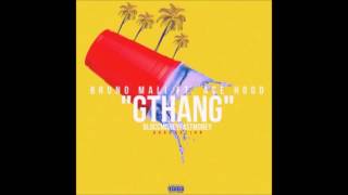 Bruno Mali Kidd Ft. Ace Hood - GThang