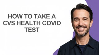 How to Take a Cvs Health Covid Test - KevinHowTo