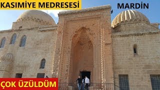 TARİHİMİZİN İÇLER ACISI VAZİYETİ: KASIMİYE MEDRESESİ / MARDİN