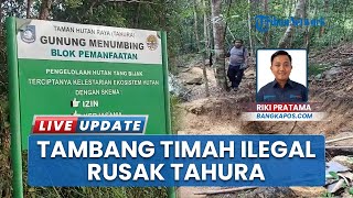 Ikon Bangka Barat Terancam Rusak akibat Dugaan Penambangan Timah Ilegal di Bukit Menumbing