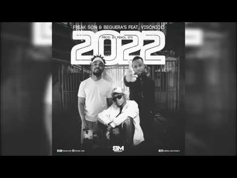 Freak Son & Beguera's feat. Visónico - 2022