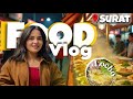 Surat Street Food Tour Trying Famous Foods Of Surat Food Vlog