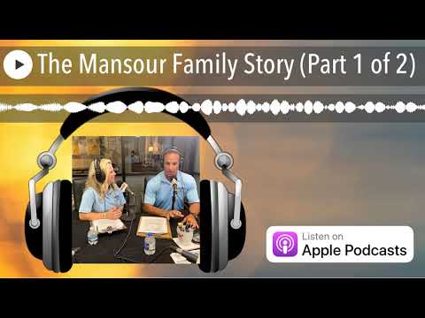 The Mansour Family Story (Part 1 of 2) - YouTube