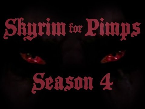 Skyrim For Pimps - Season 4 Trailer
