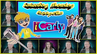 iCarly Theme - Saturday Morning Acapella