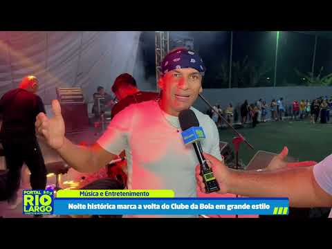 Reinauguração do clube da bola em Rio Largo