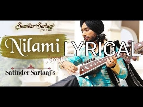 Nilami Lyrical Vedio || Satinder Sartaaj || Jatinder Shah || Saga Music || Punjabi Song