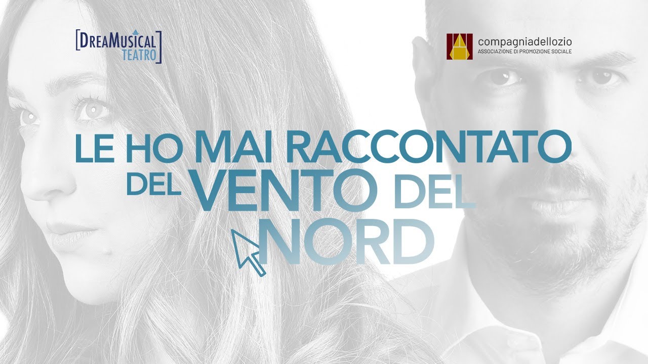 Le ho mai raccontato del Vento del Nord - Trailer | DREAMUSICAL